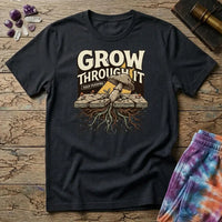 Grow Through It Keep Pushing Mushroom T-Shirt MindMeltShirts