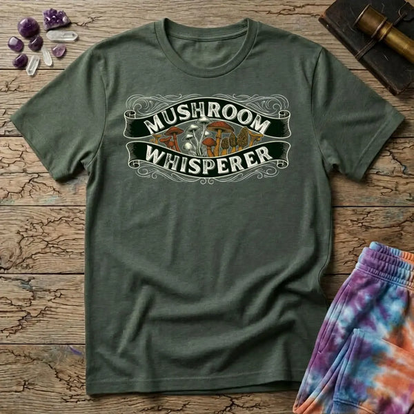 Mushroom Whisperer T-Shirt