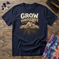 Grow Through It Keep Pushing Mushroom T-Shirt MindMeltShirts