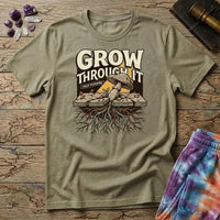 Grow Through It Keep Pushing Mushroom T-Shirt MindMeltShirts