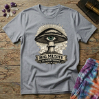 Big Mushy Is Watching T-Shirt