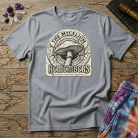 Mycelium Remembers Mushroom T-Shirt MindMeltShirts
