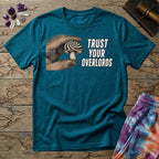 Trust Your Overlords Mushroom T-Shirt