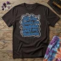 Printify T-Shirt All Who Wander Uno Mushroom T-Shirt Mushroom Magic Mushroom T-Shirt