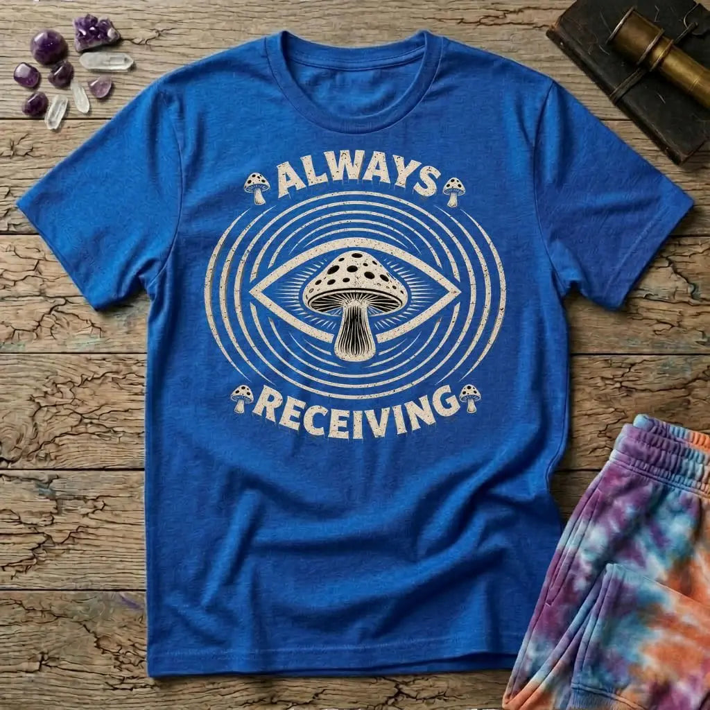 Printify T-Shirt Always Receiving Mushroom T-Shirt Mushroom Magic Mushroom T-Shirt