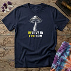 Printify T-Shirt Believe In Freedom Too T-Shirt Mushroom Magic Mushroom T-Shirt