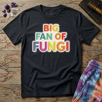 Printify T-Shirt Big Fan of Fungi Mushroom T-Shirt Mushroom Magic Mushroom T-Shirt