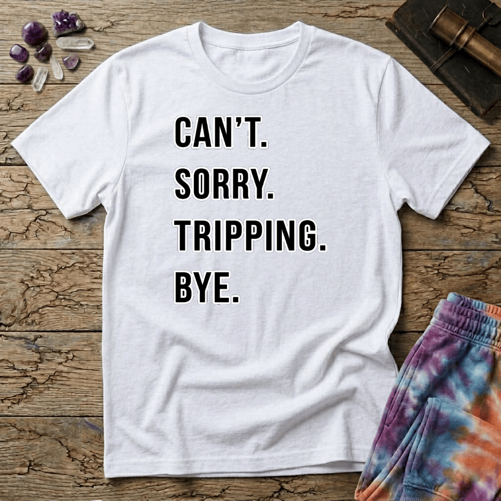 Printify T-Shirt Cant Sorry Tripping Bye T-Shirt Mushroom Magic Mushroom T-Shirt
