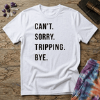 Printify T-Shirt Cant Sorry Tripping Bye T-Shirt Mushroom Magic Mushroom T-Shirt