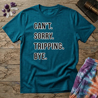 Printify T-Shirt Cant Sorry Tripping Bye T-Shirt Mushroom Magic Mushroom T-Shirt