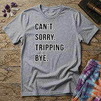 Printify T-Shirt Cant Sorry Tripping Bye T-Shirt Mushroom Magic Mushroom T-Shirt