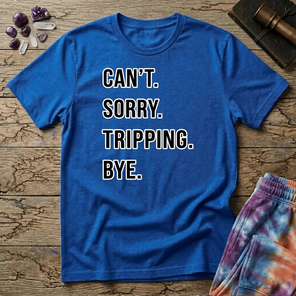 Printify T-Shirt Cant Sorry Tripping Bye T-Shirt Mushroom Magic Mushroom T-Shirt
