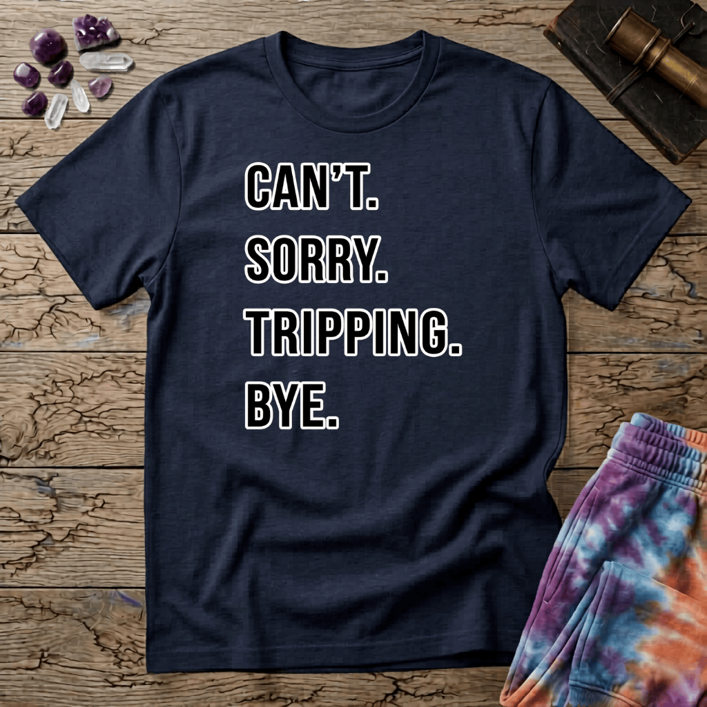 Printify T-Shirt Cant Sorry Tripping Bye T-Shirt Mushroom Magic Mushroom T-Shirt