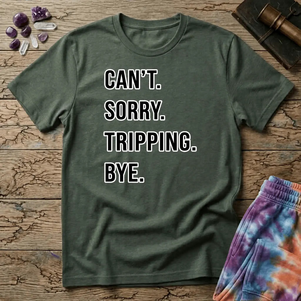 Printify T-Shirt Cant Sorry Tripping Bye T-Shirt Mushroom Magic Mushroom T-Shirt
