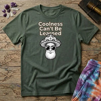Printify T-Shirt Coolness Cant Be Learned mushroom T-Shirt Mushroom Magic Mushroom T-Shirt