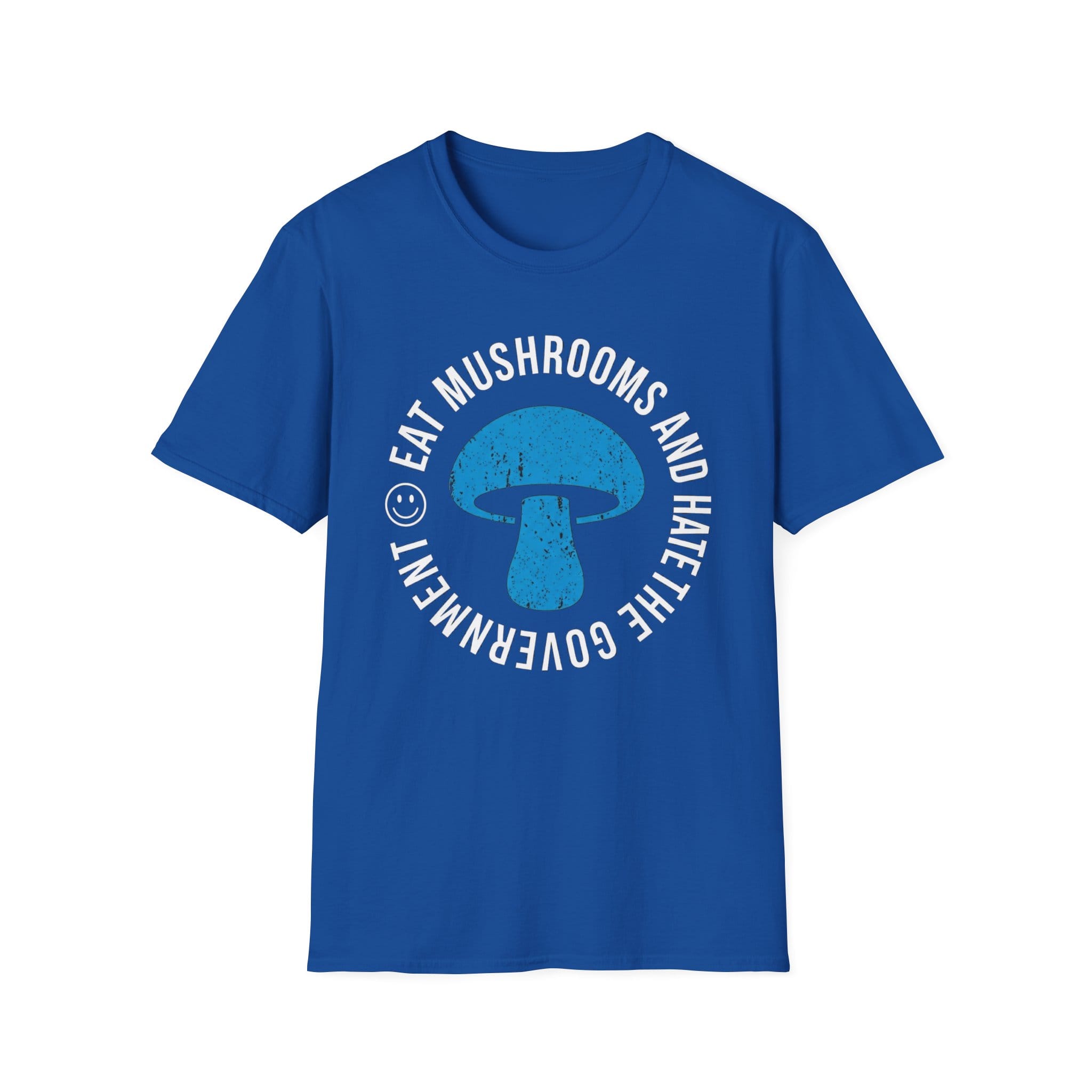 Printify T-Shirt Eat Mushrooms and Hate The Government T-Shirt Mushroom Magic Mushroom T-Shirt