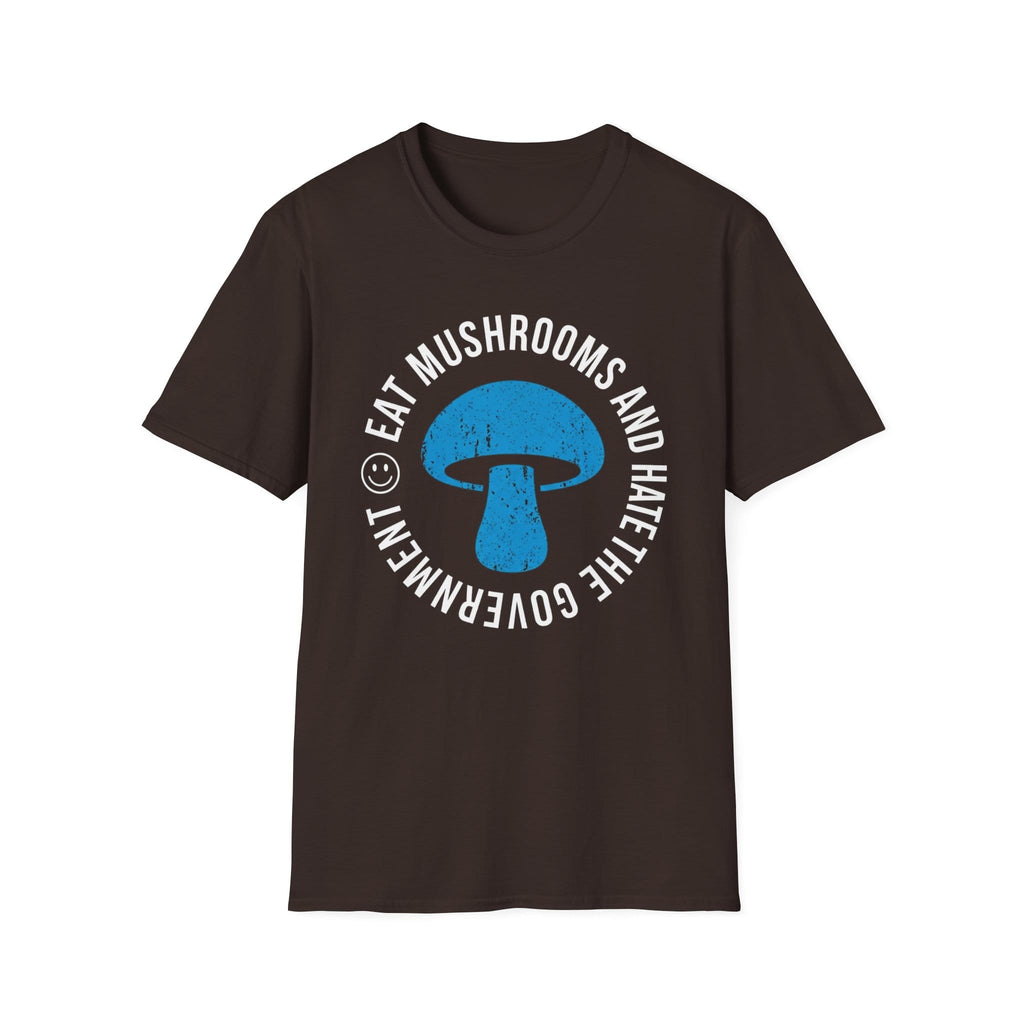 Printify T-Shirt Eat Mushrooms and Hate The Government T-Shirt Mushroom Magic Mushroom T-Shirt