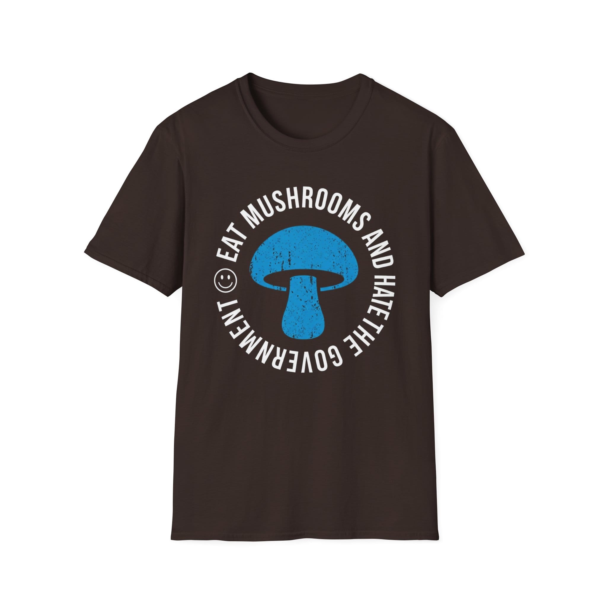 Printify T-Shirt Eat Mushrooms and Hate The Government T-Shirt Mushroom Magic Mushroom T-Shirt