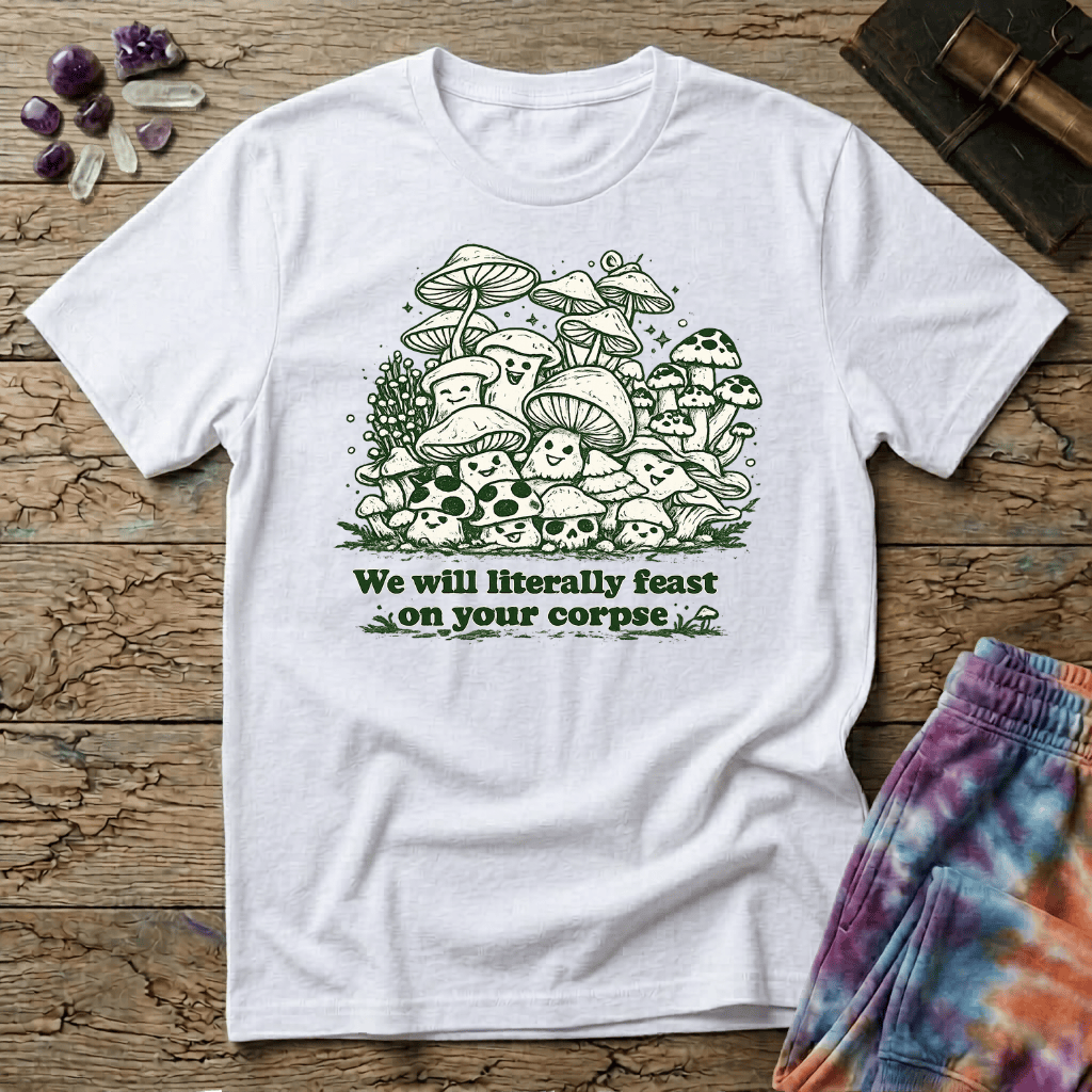 Printify T-Shirt Feast on Your Corpse Mushroom T-Shirt Mushroom Magic Mushroom T-Shirt
