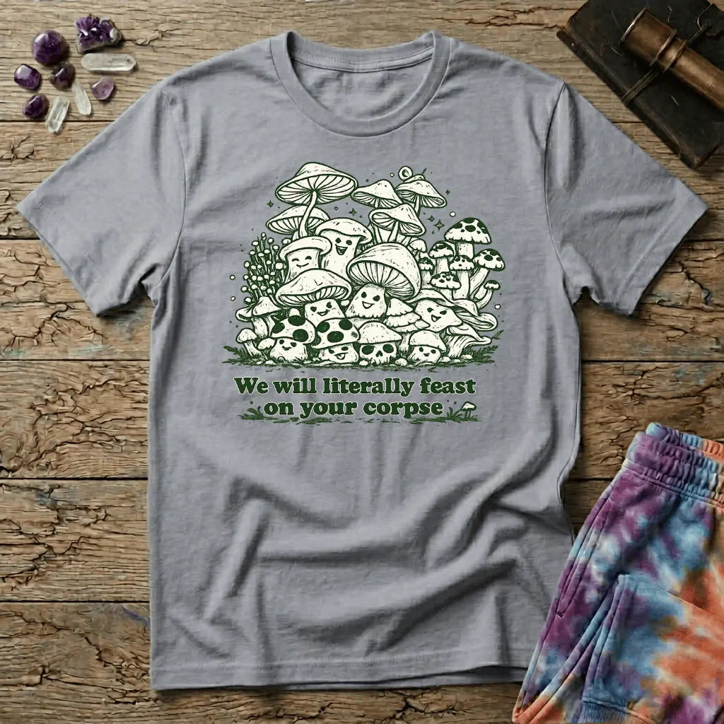 Printify T-Shirt Feast on Your Corpse Mushroom T-Shirt Mushroom Magic Mushroom T-Shirt