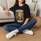 Printify T-Shirt Feeling Mushy Mushroom T-Shirt! Mushroom Magic Mushroom T-Shirt