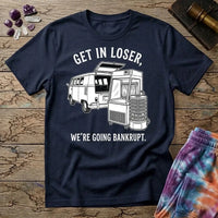 Printify T-Shirt Get In Loser Were Going Bankrupt Mushroom T-Shirt Mushroom Magic Mushroom T-Shirt