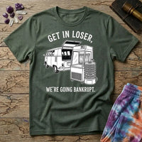 Printify T-Shirt Get In Loser Were Going Bankrupt Mushroom T-Shirt Mushroom Magic Mushroom T-Shirt