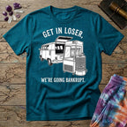 Printify T-Shirt Get In Loser Were Going Bankrupt Mushroom T-Shirt Mushroom Magic Mushroom T-Shirt
