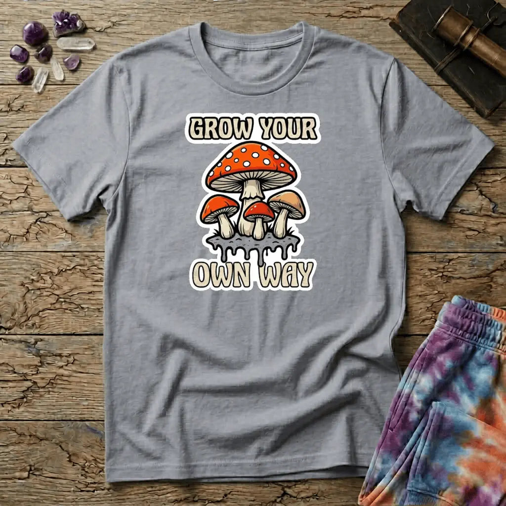 Printify T-Shirt Grow Your Own Way Mushroom T-Shirt Mushroom Magic Mushroom T-Shirt