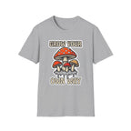 Printify T-Shirt Grow Your Own Way Mushroom T-Shirt Mushroom Magic Mushroom T-Shirt