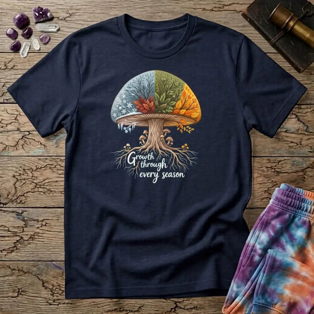 Printify T-Shirt Growth Through Any Season T-Shirt Mushroom Magic Mushroom T-Shirt