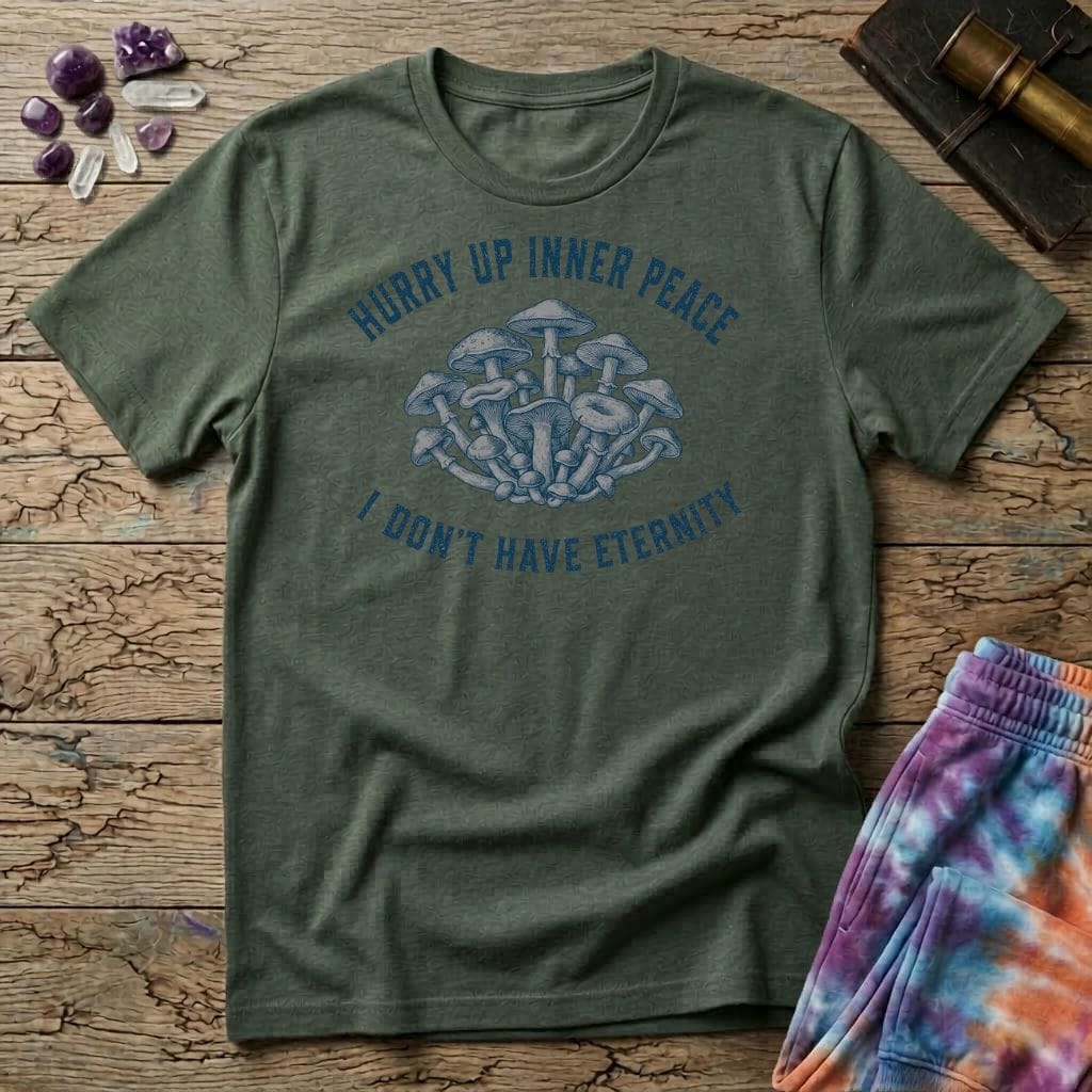 Printify T-Shirt Hurry Up Inner Peace T-Shirt Mushroom Magic Mushroom T-Shirt