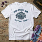 Printify T-Shirt Hurry Up Inner Peace T-Shirt Mushroom Magic Mushroom T-Shirt