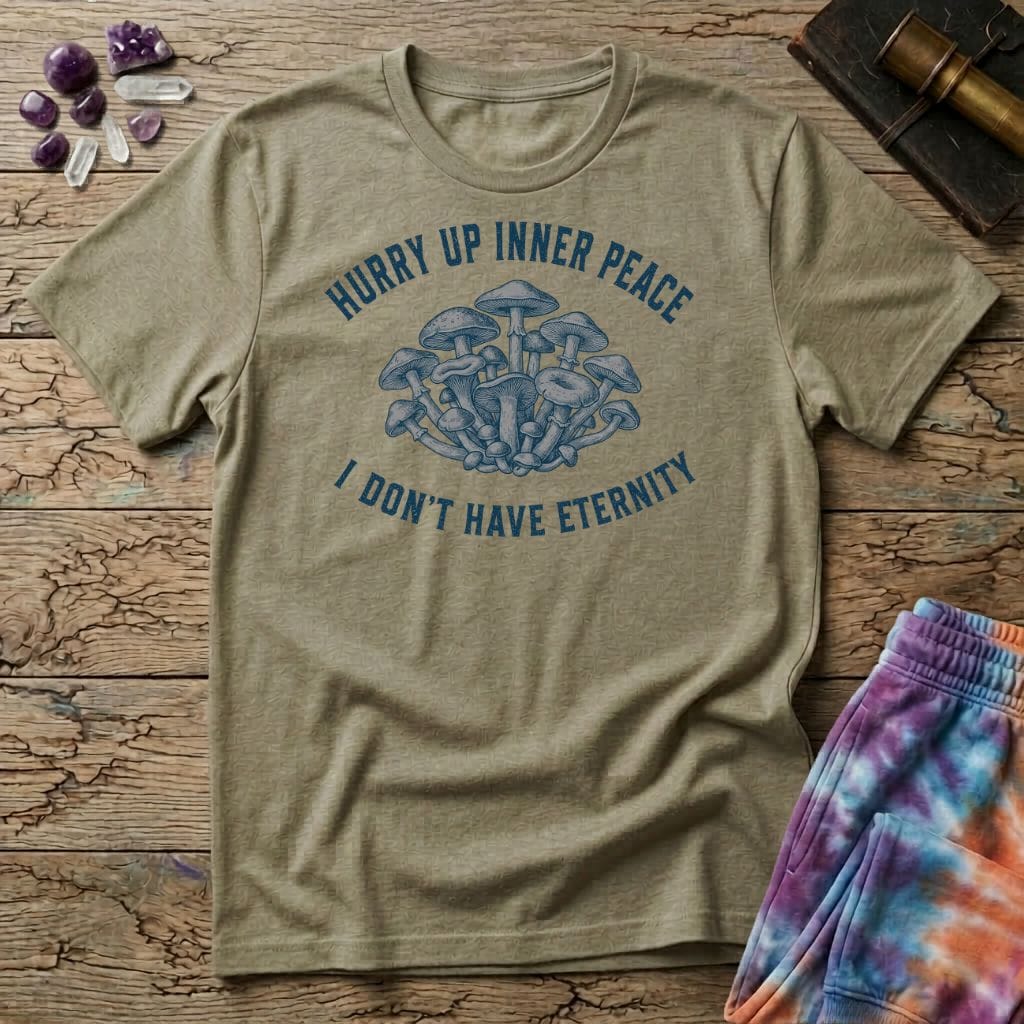 Printify T-Shirt Hurry Up Inner Peace T-Shirt Mushroom Magic Mushroom T-Shirt