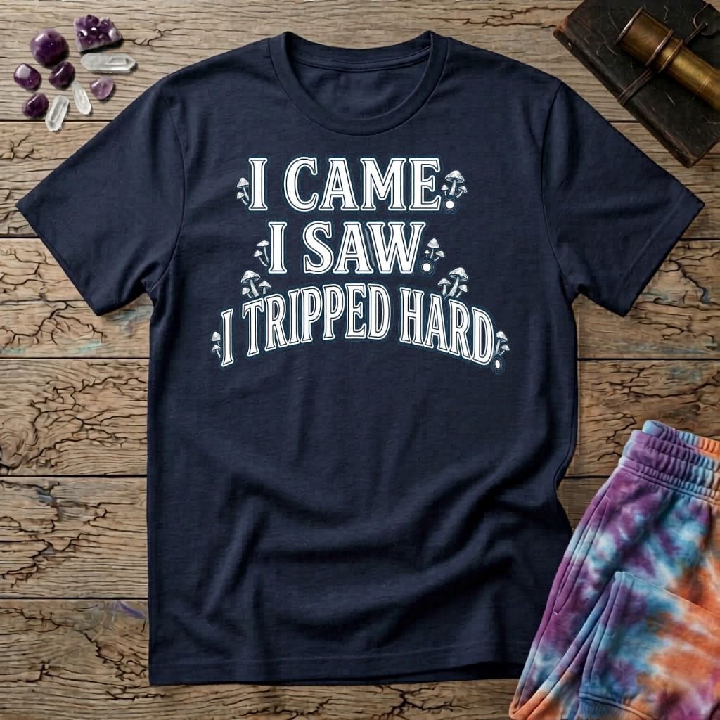 Printify T-Shirt I Came. I Saw. I Tripped Hard Mushroom T-Shirt Mushroom Magic Mushroom T-Shirt