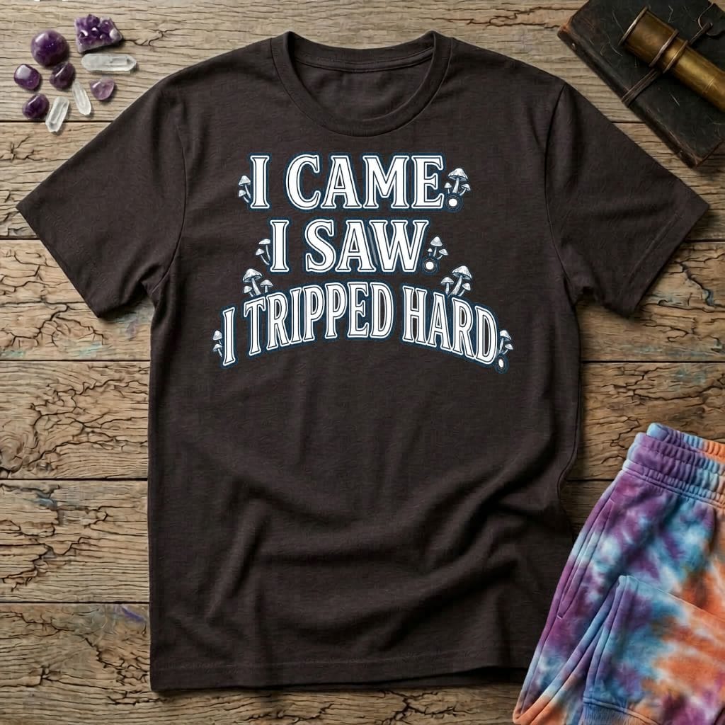 Printify T-Shirt I Came. I Saw. I Tripped Hard Mushroom T-Shirt Mushroom Magic Mushroom T-Shirt