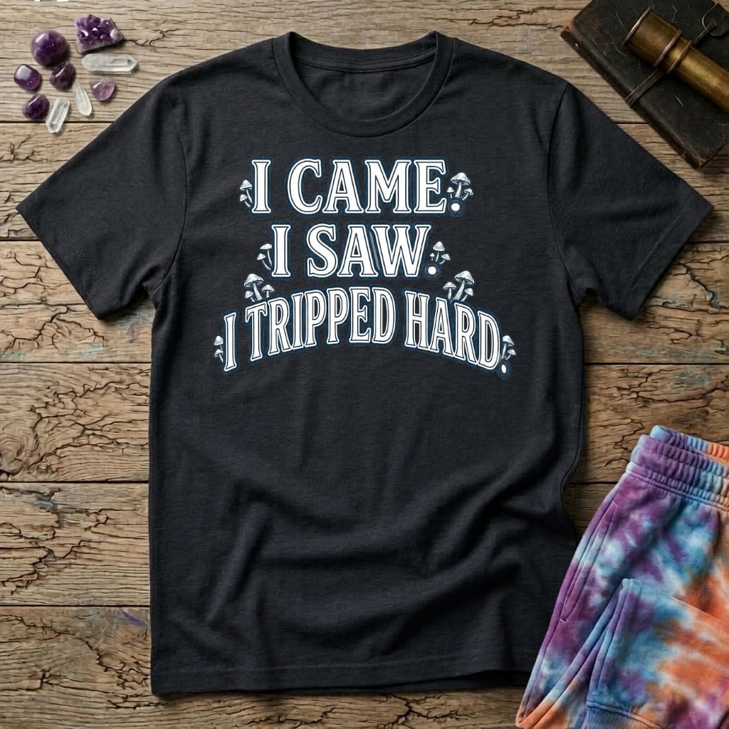 Printify T-Shirt I Came. I Saw. I Tripped Hard Mushroom T-Shirt Mushroom Magic Mushroom T-Shirt