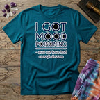 Printify T-Shirt I Got Mood Poisoning Mushroom T-Shirt Mushroom Magic Mushroom T-Shirt