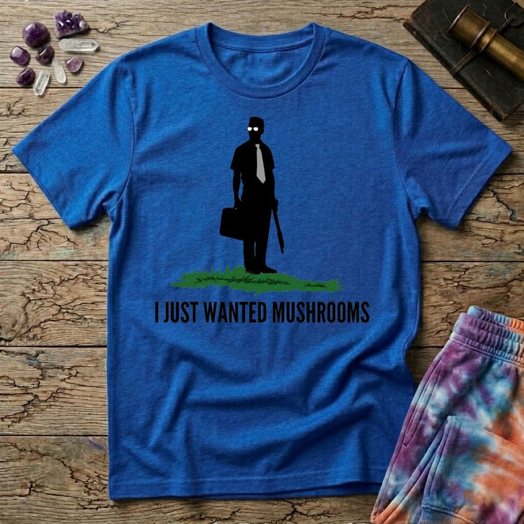 Printify T-Shirt I Just Wanted Mushrooms T-Shirt Mushroom Magic Mushroom T-Shirt