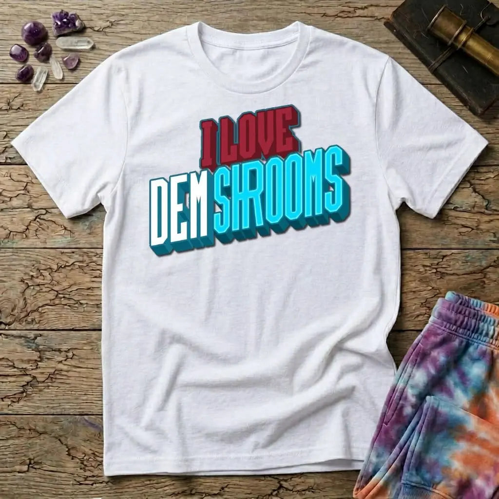 Printify T-Shirt I Love Dem Shrooms T-Shirt Mushroom Magic Mushroom T-Shirt