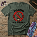 Printify T-Shirt I'm A Fungi With No Morels T-Shirt Mushroom Magic Mushroom T-Shirt
