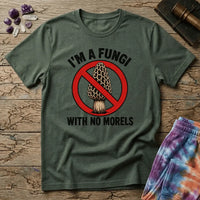 Printify T-Shirt I'm A Fungi With No Morels T-Shirt Mushroom Magic Mushroom T-Shirt