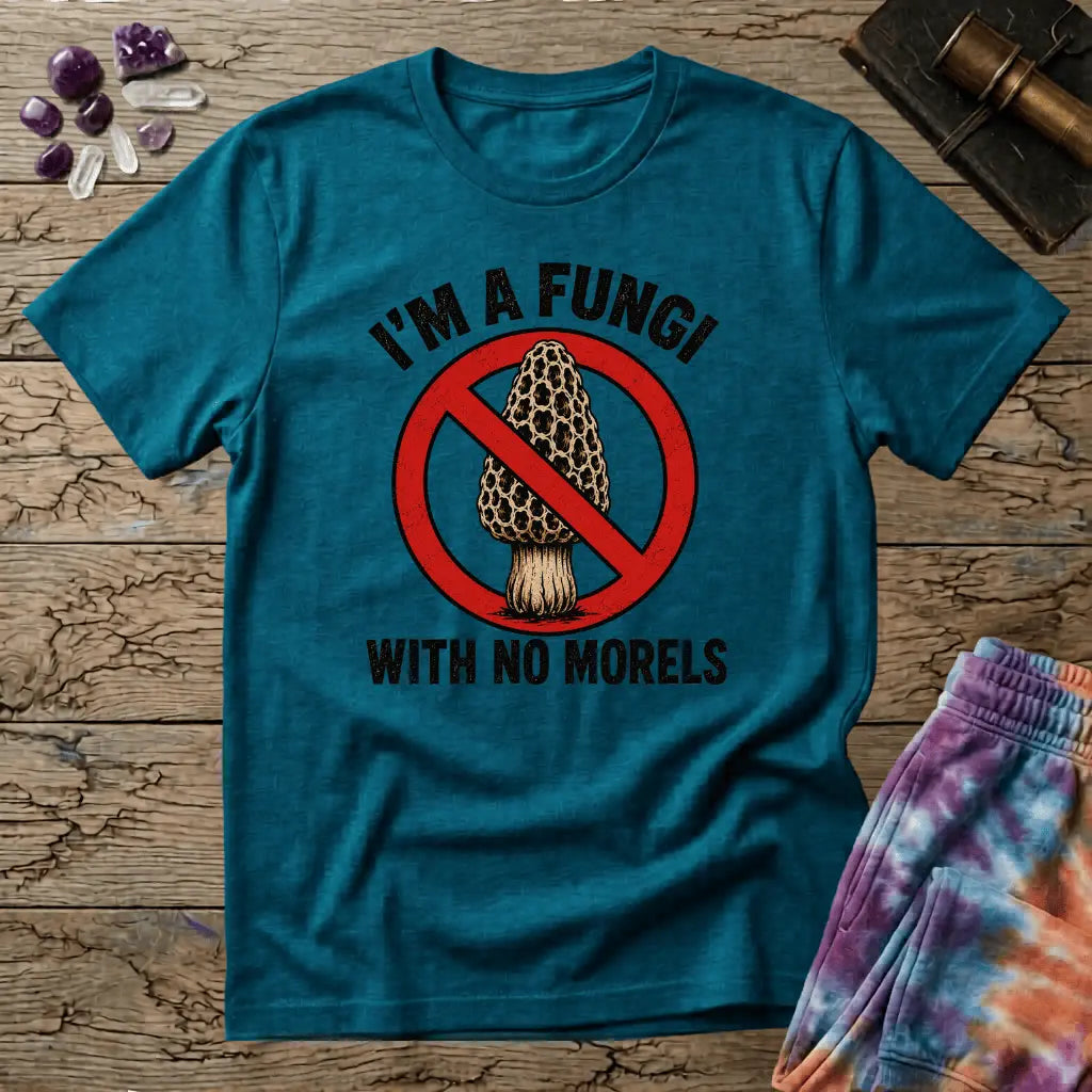 Printify T-Shirt I'm A Fungi With No Morels T-Shirt Mushroom Magic Mushroom T-Shirt