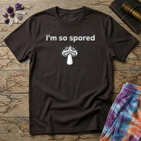 Printify T-Shirt I'm So Spored Mushroom T-Shirt Mushroom Magic Mushroom T-Shirt