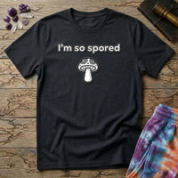 Printify T-Shirt I'm So Spored Mushroom T-Shirt Mushroom Magic Mushroom T-Shirt