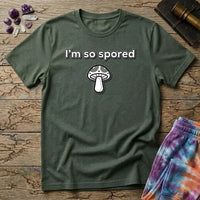 Printify T-Shirt I'm So Spored Mushroom T-Shirt Mushroom Magic Mushroom T-Shirt
