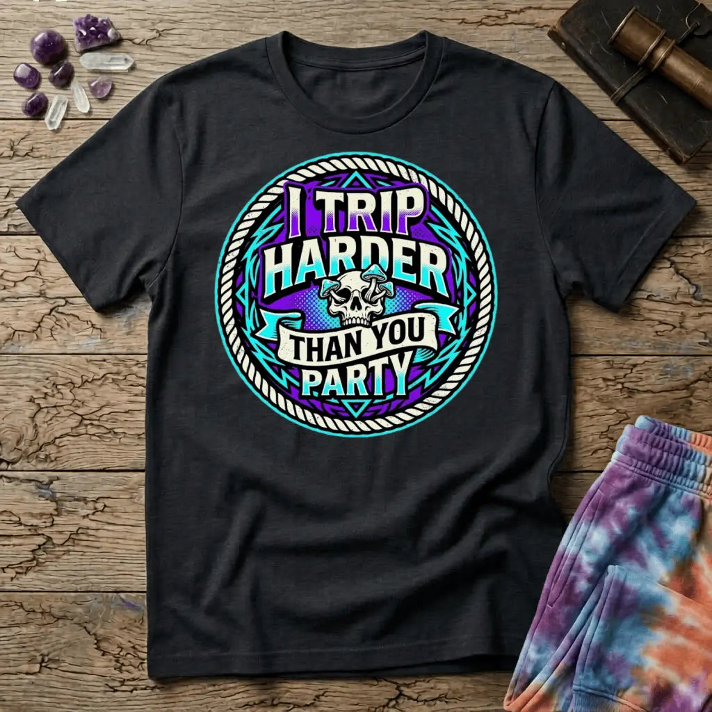 Printify T-Shirt I Trip Harder Than You Party T-Shirt Mushroom Magic Mushroom T-Shirt