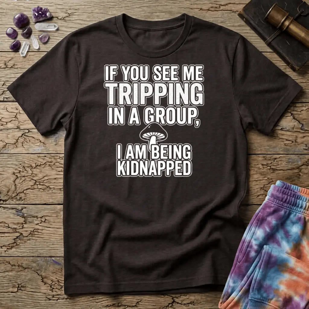 Printify T-Shirt If You See Me Tripping T-Shirt Mushroom Magic Mushroom T-Shirt