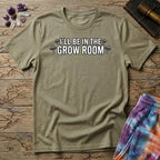 Printify T-Shirt Ill Be In The Grow Room Mushroom T-Shirt Mushroom Magic Mushroom T-Shirt