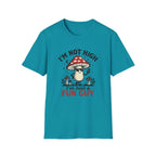 Printify T-Shirt Im Not High Im Just a Fun Guy Fungi Mushroom T-Shirt Mushroom Magic Mushroom T-Shirt